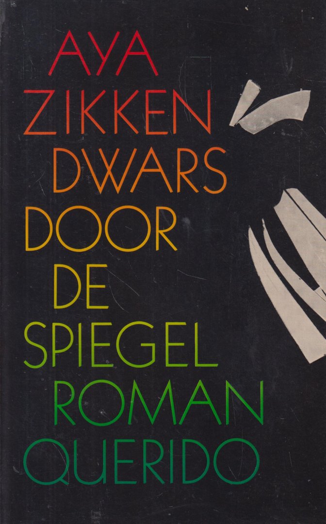 Zikken (Epe, 21 september 1919 - Norg 22 maart 2013), Aya - Dwars door de spiegel - De jongen Merel zonder vaderland, geboren in Nedrland, opgegroeid in Nieuw Zeeland, teruggekeerd in Nederland en daarna in Israel op zoek naar zijn indentiteit.