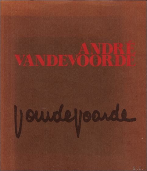 de Poortere, Albert ; van Elslande, Renaat - André Vandevoorde 50 jaar : monografie
