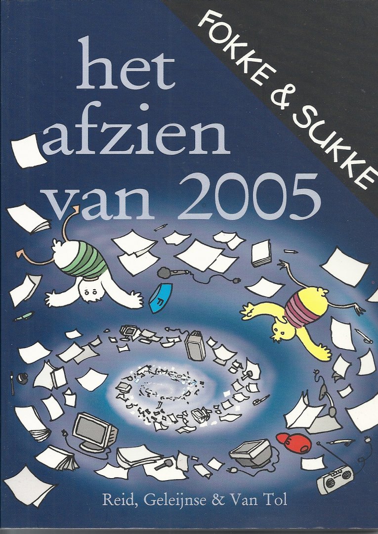 Reid, John Stuart, Geleijnse, Bastiaan, Tol,  van - Fokke & Sukke Het afzien van 2005