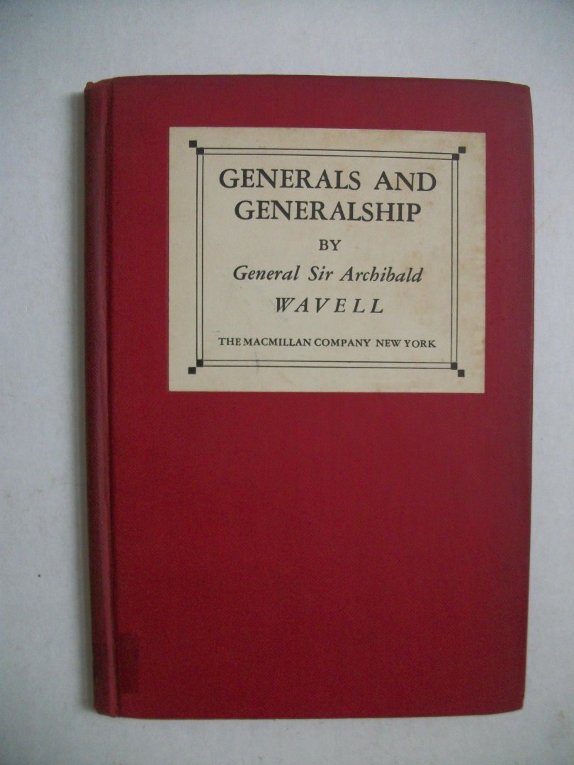 Wavell, Archibald - Generals and generalship