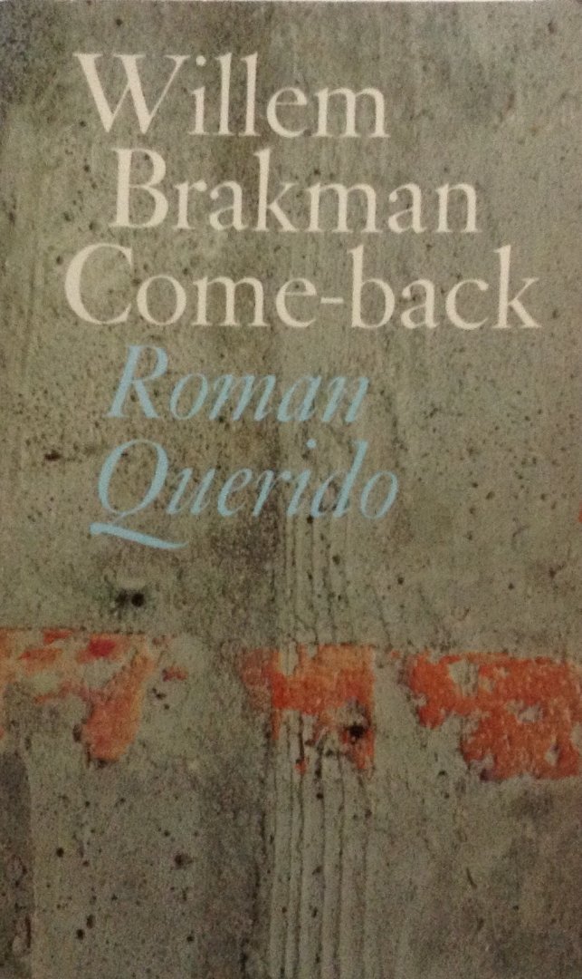 Brakman, Willem - Come-back