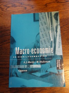 Marijs, A.J. en W. Hulleman - Macro-economie en bedrijfsomgeving. Opgaven