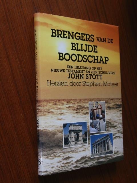 Stott, Motyer - Brengers van de blijde boodschap