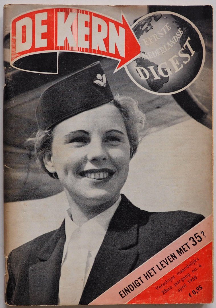 Heusden K H van, Moorselaar P C van e.a. - De Kern Eerste Nederlandse Digest 28e jaargang no 4 1958  Eindigt het leven met 35?
