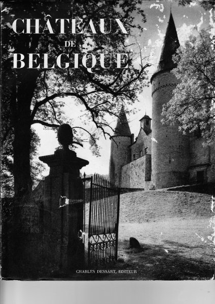 Charles Mertens/J. Cajet fotograaf - Chateau de Belgique 1er volume