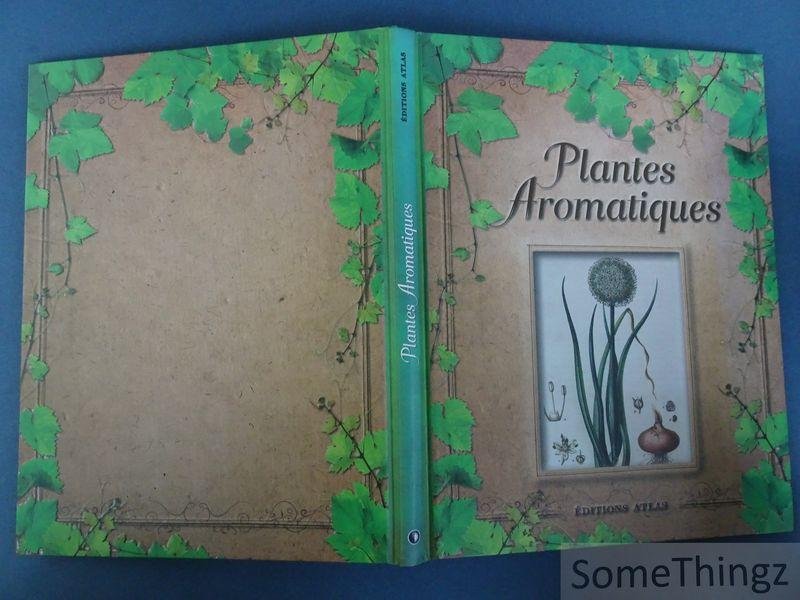 Nathalie Bucsek / Michel Viard. - Plantes aromatiques.