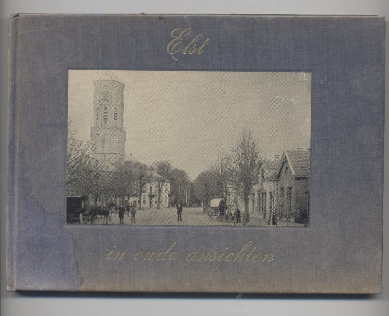 Nip, A. - Elst in oude ansichten