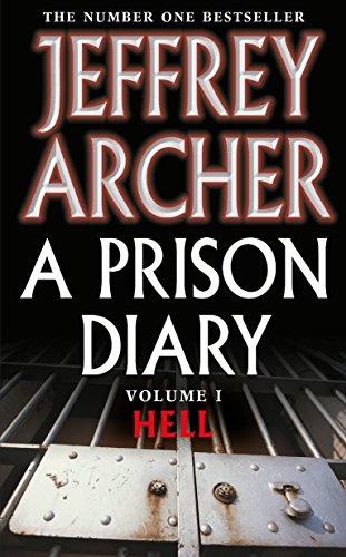 Archer, Jeffrey - A Prison Diary Volume I / Hell