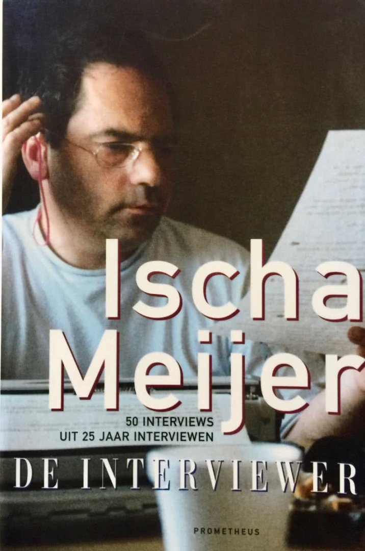 Meijer, Ischa - De interviewer