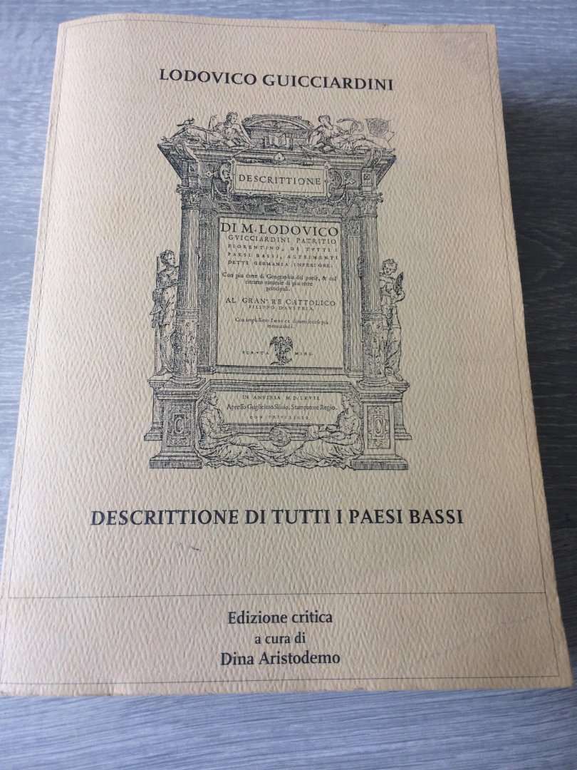 Guicciardini, L. - Descrittione di tutti i Paesi Bassi / druk 1