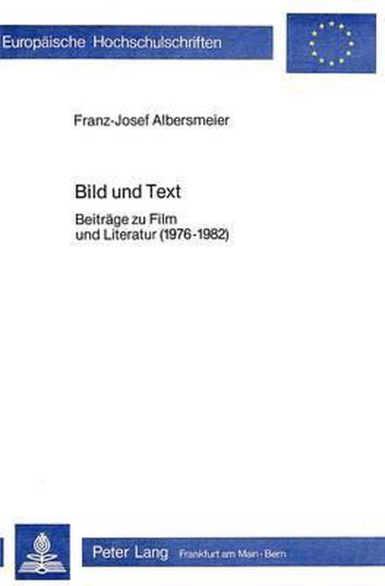 Albersmeier, Franz-Joseph. - Bild und Text : Beiträge zu Film und Literatur (1976-1982).
