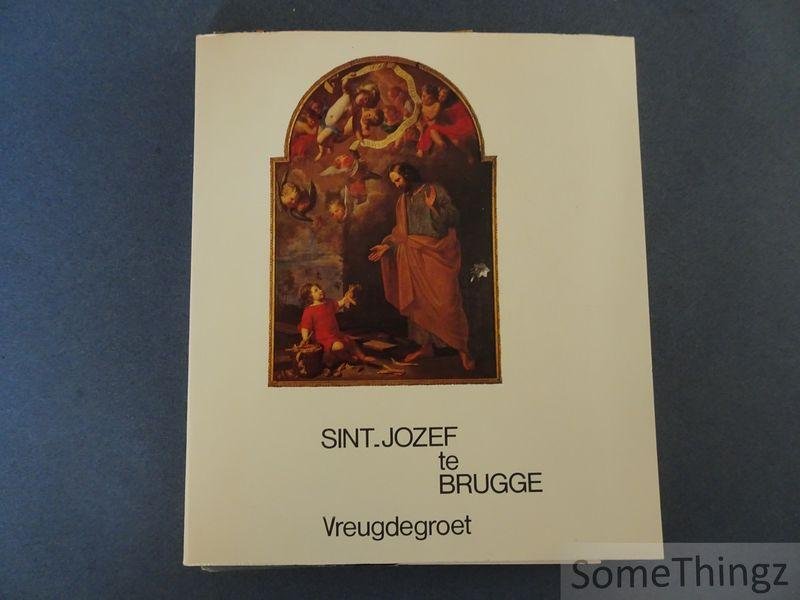 Felix Van den Berghe en Vianney Barbe et al. - Sint-Jozef te Brugge : vreugdegroet.