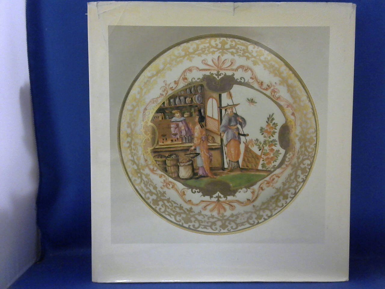 Rückert Rainer / Willsberger Johann - Meissen, Porzellan des 18. jahrhunderts