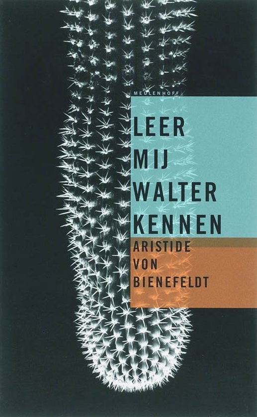 Bienefeldt, A. von - Leer Mij Walter Kennen