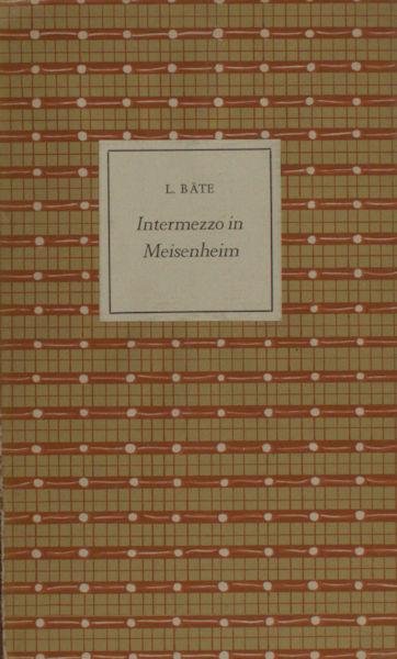Bäte, L. - Intermezzo in Meisenheim.