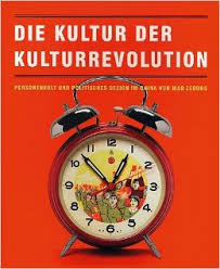 Opletal, Dr. Helmut - Die Kultur der Kulturrevolution