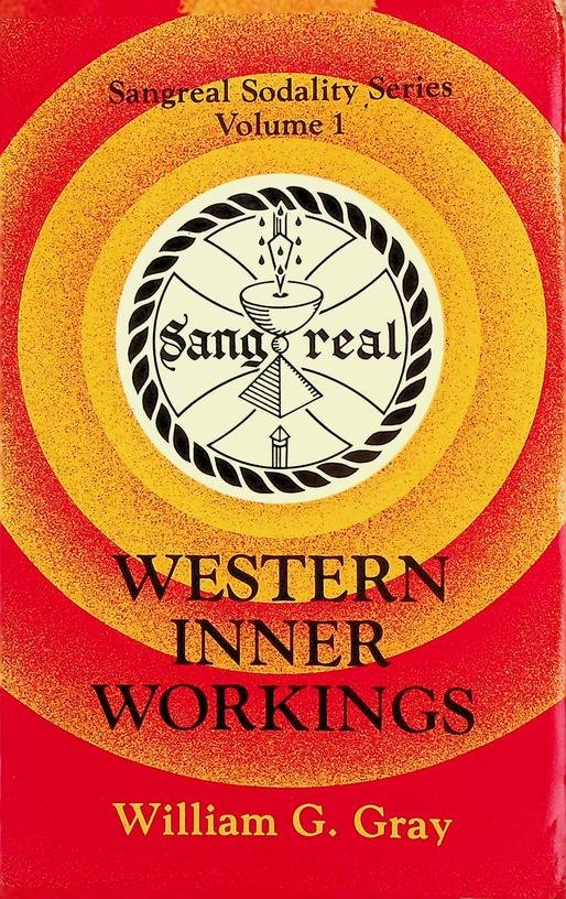 Gray, William G. - Western Inner Workings. Sangreal Sodality Series. Volume 1