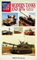 Dunstan, S - Vital Guide Modern Tanks and AFVs