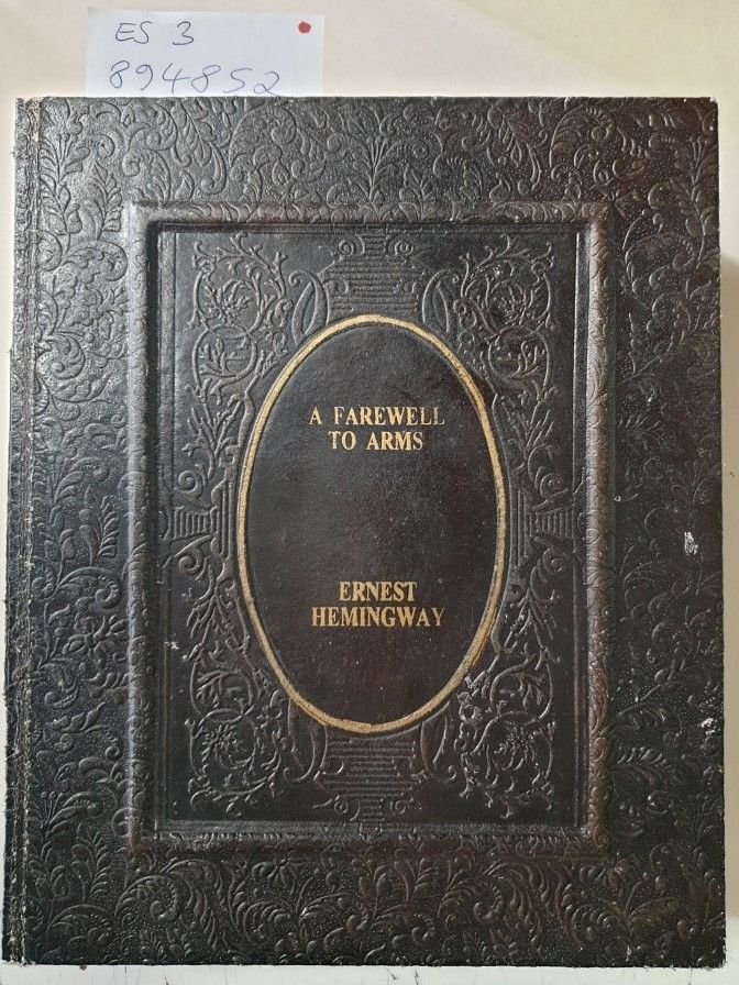 Hemingway, Ernest: - A Farewell To Arms : Kassette / Fold-Out-Case, angefertigt für die Limited Edition (500 Copies For Sale - 10 Copies for Presentation) :