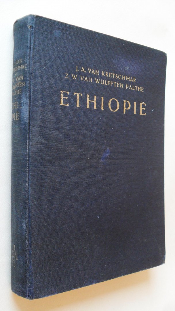 Kretschmar J.A. van & Z.W. van Wulfften Palthe - Ethiopie  Het verhaal van een schepping