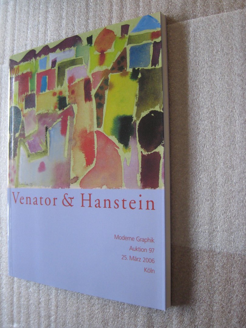 Venator & Hanstein - Moderne Graphik / Auktion 97 / 25. Marz 2006