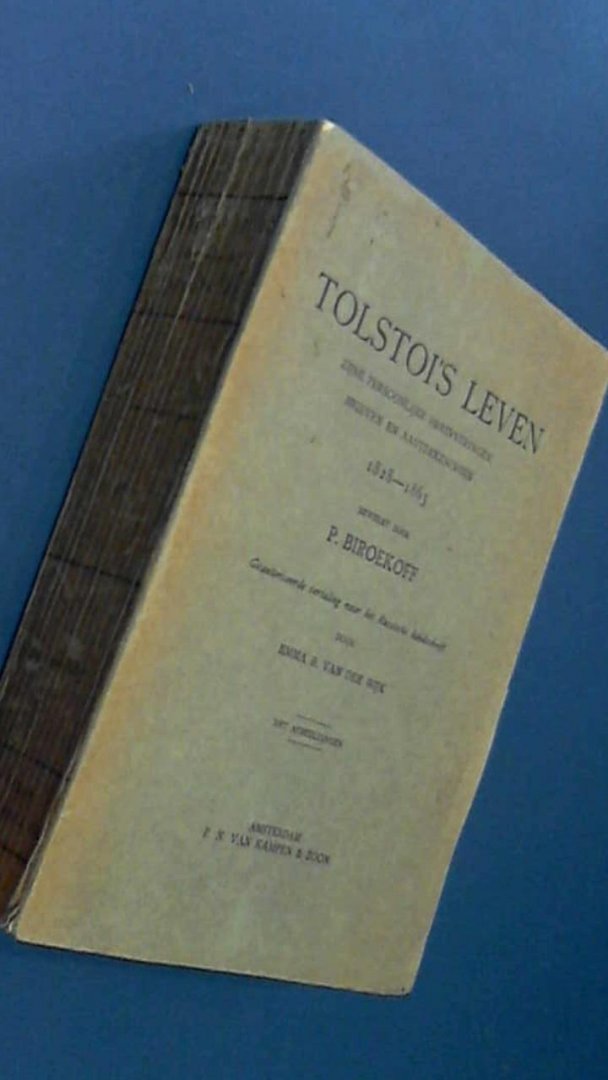 Biroekoff, P. - Tolstoi's leven - Zijne persoonlijke herinneringen, brieven en aanteekeningen 1828 1863