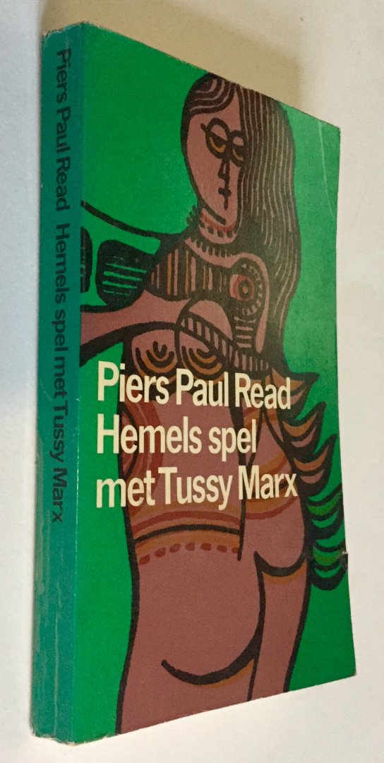 Read, Piers Paul - Hemels spel met Tussy Marx