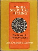 The Inner Structure of the I Ching. The book of Transformations