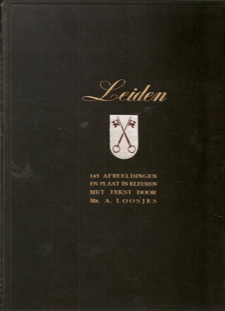 Loosjes, Mr. A. - Leiden. 145 afbeeldingen en plaat in kleuren, met tekst door Mr. A. Loosjes.