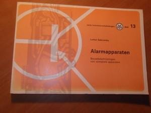 Sabrowsky, Lothar - Alarmapparaten. Bouwbeschrijvingen van complete apparaten. Serie transistorschakelingen deel 13