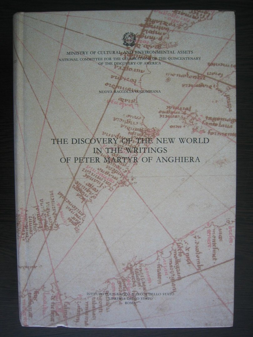 Martyr of Anghiera, Peter - The discovery of the New World in the writings of Peter Martyr of Anghiera