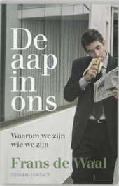 Waal, Frans de - De aap in ons, Waarom we zijn wie we zijn