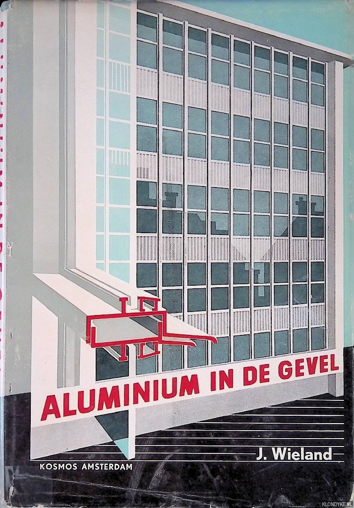 Wieland, J. - Aluminium in de gevel