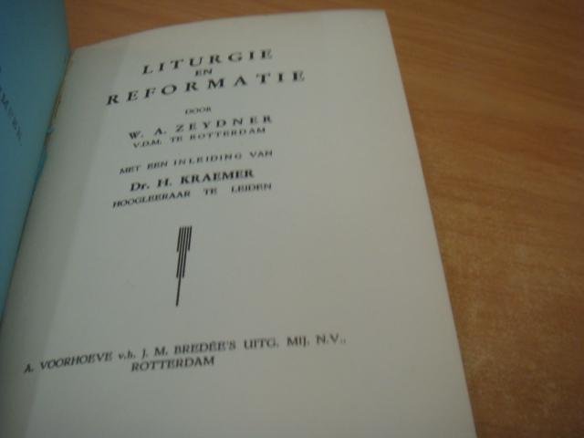 Zeydner, W.A - Liturgie en reformatie