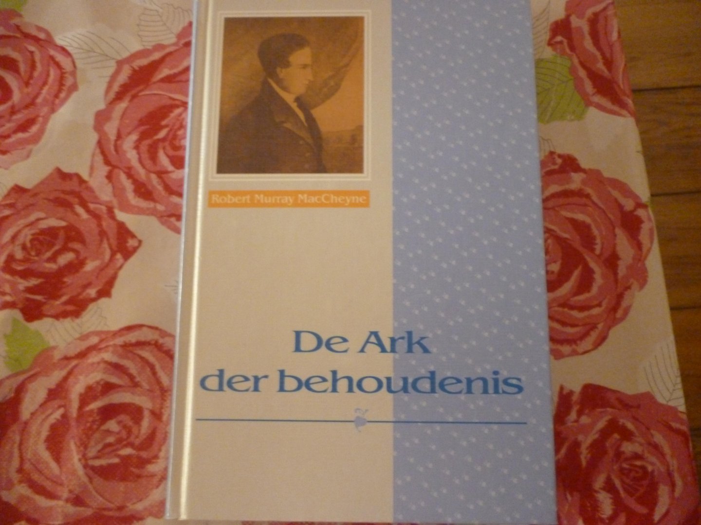 MacCheyne, R.M. - De Ark der behoudenis
