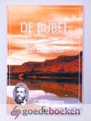 Spurgeon, C.H. - De Bijbel --- Een kracht van God tot zaligheid. Deel 1