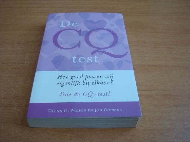 Wilson, Glenn D & Jon Cousins - De CQ-test - Hoe goed passen wij eigenlijk bij elkaar?