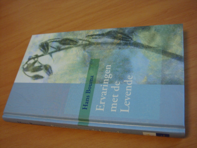 Bouma, Hans - Ervaringen met de levende