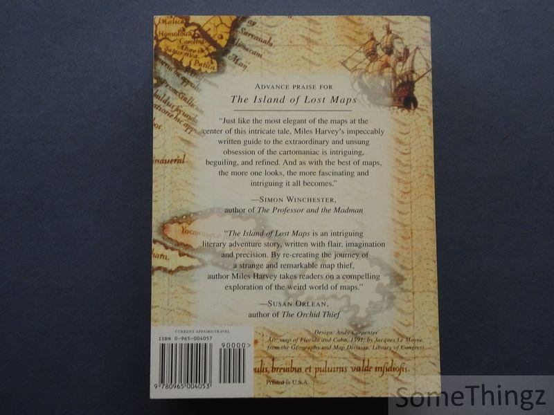 Miles Harvey. - The Island of Lost Maps. A True Story of Cartographic Crime.