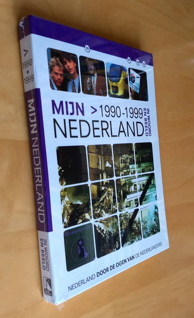 Kin, Bart, Laan, Angelique van der - MIJN NEDERLAND  IN WOORD EN BEELD door de ogen van de Nederlanders - 1990-1999