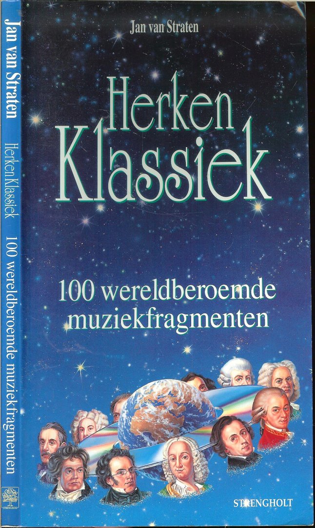 Straten Jan van - Herken klassiek : 100 wereldberoemde muziekfragmenten