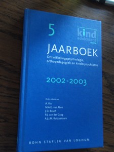 Vyt, A. ea. - Jaarboek Ontwikkelingspsychologie, orthopedagogiek en kinderpsychiatrie 5 2002-2003