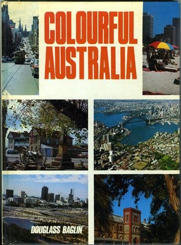 Baglin, Douglass - Colourful Australia