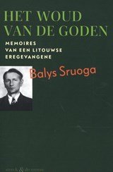 Het woud van de goden - Memoires van een Litouwse eregevangene