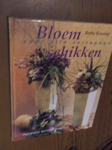 Kessing, Betty - Bloemschikken voor alle seizoenen
