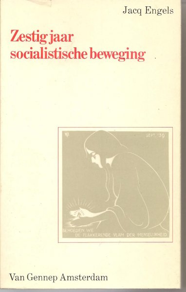 Engels, Jacq. - Zestig jaar socialistische beweging.