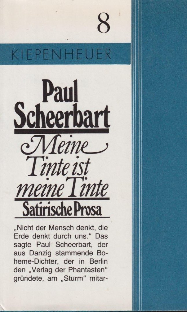 Scheerbart, Paul - Meine Tinte ist meine Tinte. Prosa aus Zeitschriften