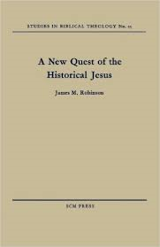Robinson, James M. - A NEW QUEST OF THE HISTORICAL JESUS
