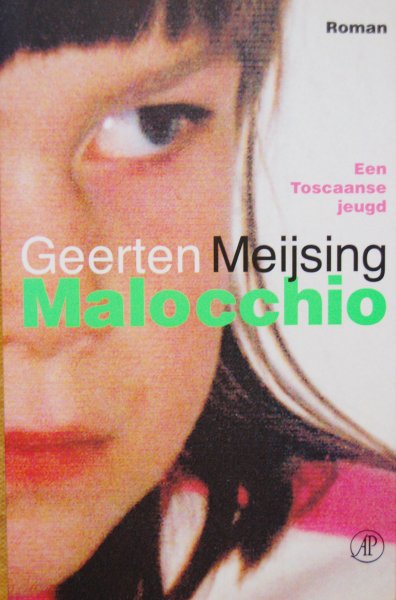 Meijsing, Geerten - Malocchio / een Toscaanse jeugd