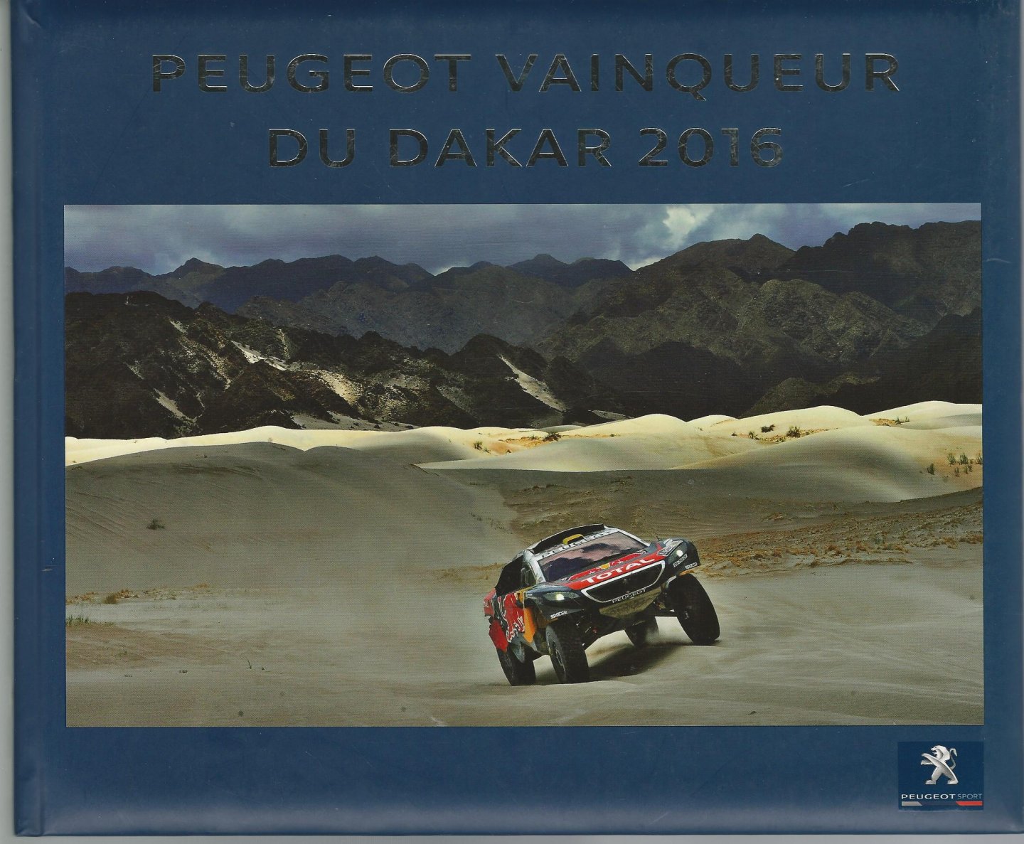  - Peugeot Vainqueur du Dakar 2016